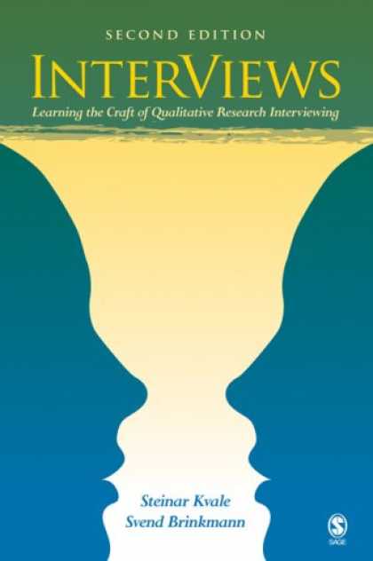 Books on Learning and Intelligence - InterViews: Learning the Craft of Qualitative Research Interviewing
