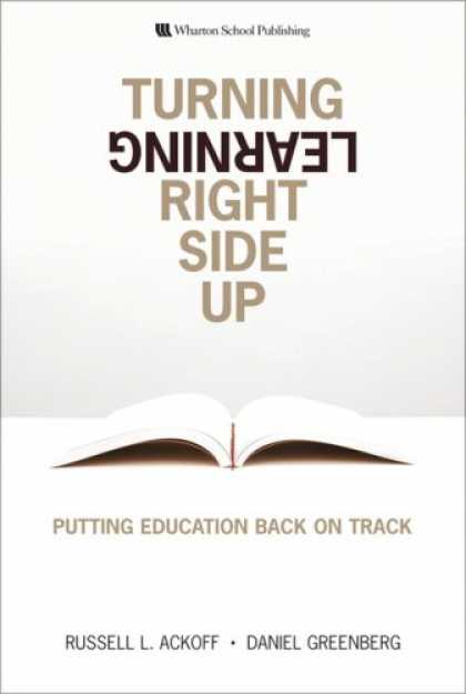 Books on Learning and Intelligence - Turning Learning Right Side Up: Putting Education Back on Track