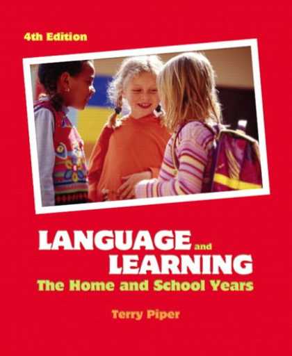 Books on Learning and Intelligence - Language and Learning: The Home and School Years (4th Edition)
