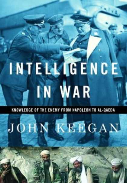 Books on Learning and Intelligence - Intelligence in War: Knowledge of the Enemy from Napoleon to Al-Qaeda
