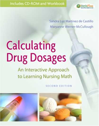 Books on Learning and Intelligence - Calculating Drug Dosages: An Interactive Approach to Learning Nursing Math (Calc