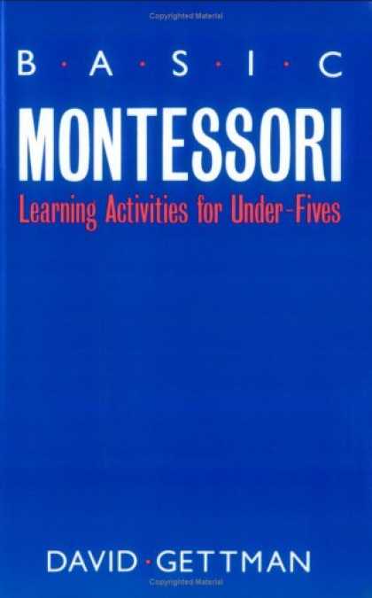 Books on Learning and Intelligence - Basic Montessori: Learning Activities For Under-Fives