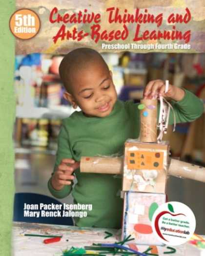 Books on Learning and Intelligence - Creative Thinking and Arts-Based Learning: Preschool Through Fourth Grade (5th E