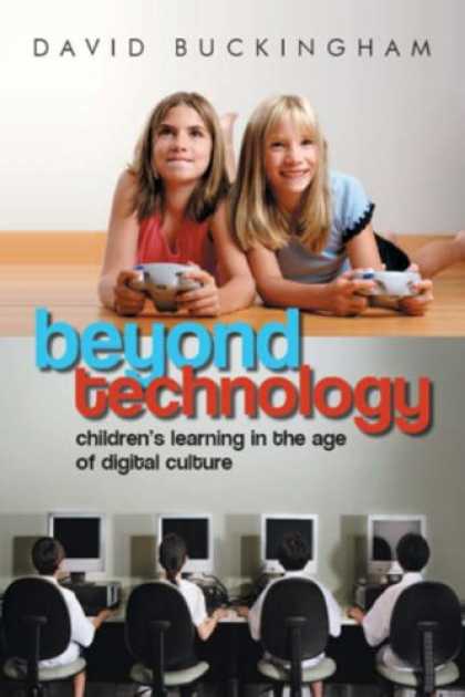 Books on Learning and Intelligence - Beyond Technology: Children's Learning in the Age of Digital Culture