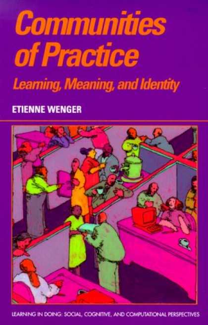 Books on Learning and Intelligence - Communities of Practice: Learning, Meaning, and Identity