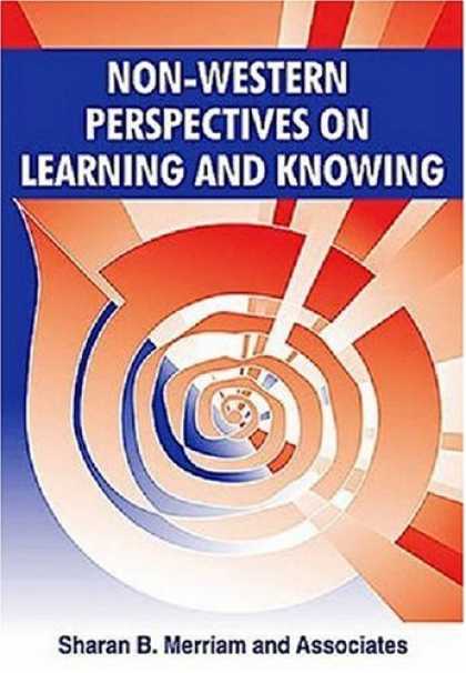 Books on Learning and Intelligence - Non-Western Perspectives On Learning and Knowing: Perspectives from Around the W