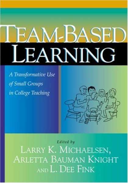 Books on Learning and Intelligence - Team-Based Learning: A Transformative Use of Small Groups in College Teaching