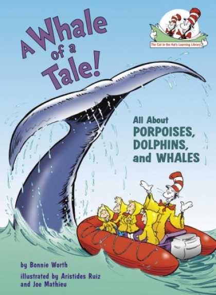 Books on Learning and Intelligence - A Whale of a Tale!: All About Porpoises, Dolphins, and Whales (Cat in the Hat's