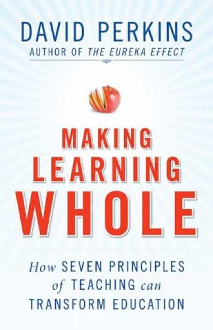Books on Learning and Intelligence - Making Learning Whole: How Seven Principles of Teaching Can Transform Education