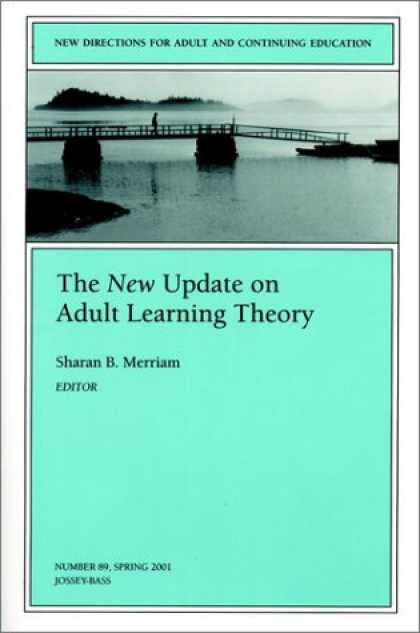 Books on Learning and Intelligence - The New Update on Adult Learning Theory: New Directions for Adult and Continuing
