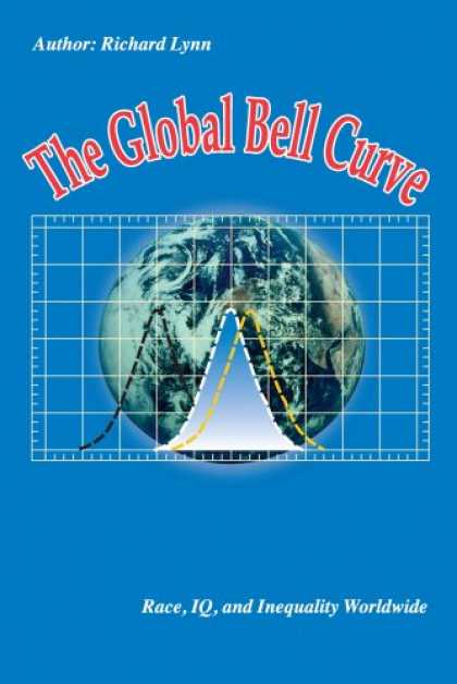 Books on Learning and Intelligence - The Global Bell Curve: Race, IQ, and Inequality Worldwide