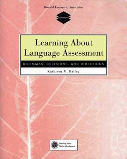 Books on Learning and Intelligence - Learning About Language Assessment: Dilemmas, Decisions, and Directions