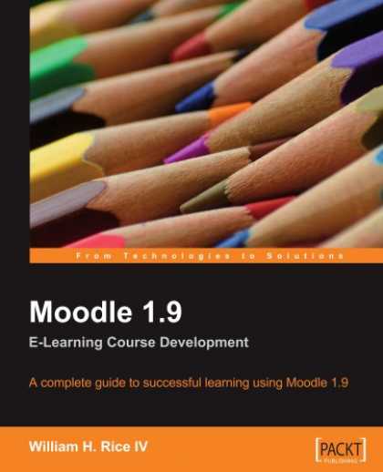 Books on Learning and Intelligence - Moodle 1.9 E-Learning Course Development: A complete guide to successful learnin