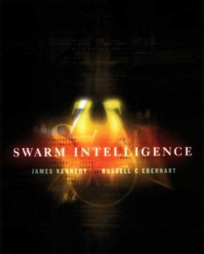 Books on Learning and Intelligence - Swarm Intelligence (The Morgan Kaufmann Series in Artificial Intelligence)