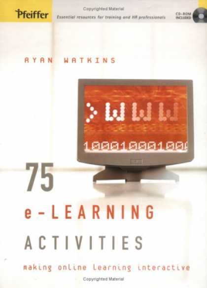 Books on Learning and Intelligence - 75 e-Learning Activities: Making Online Learning Interactive