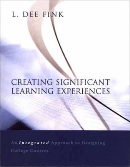 Books on Learning and Intelligence - Creating Significant Learning Experiences: An Integrated Approach to Designing C