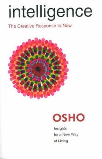 Books on Learning and Intelligence - Intelligence: The Creative Response to Now (Osho, Insights for a New Way of Livi