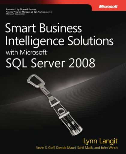 Books on Learning and Intelligence - Smart Business Intelligence Solutions with MicrosoftÂ® SQL ServerÂ® 2008 (PR