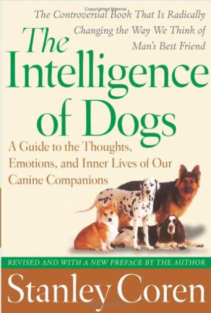 Books on Learning and Intelligence - The Intelligence of Dogs: A Guide to the Thoughts, Emotions, and Inner Lives of