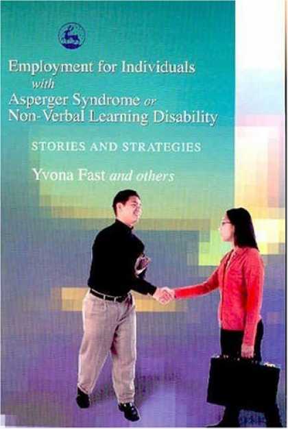 Books on Learning and Intelligence - Employment for Individuals With Asperger Syndrome or Non-Verbal Learning Disabil