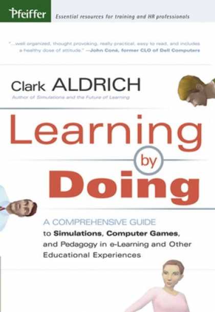 Books on Learning and Intelligence - Learning by Doing: A Comprehensive Guide to Simulations, Computer Games, and Ped