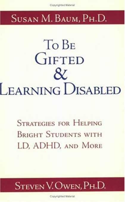 Books on Learning and Intelligence - To Be Gifted and Learning Disabled: Strategies for Helping Bright Students with