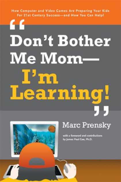 Books on Learning and Intelligence - Don't Bother Me Mom--I'm Learning!