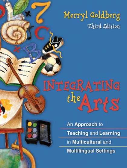 Books on Learning and Intelligence - Integrating the Arts: An Approach to Teaching and Learning in Multicultural and