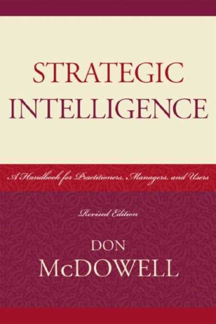 Books on Learning and Intelligence - Strategic Intelligence: A Handbook for Practitioners, Managers and Users (Scarec