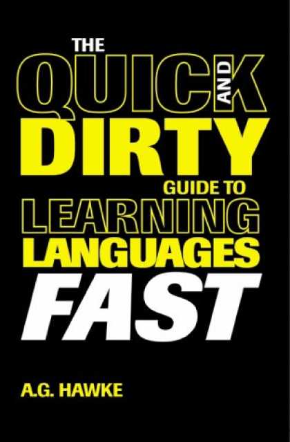 Books on Learning and Intelligence - The Quick and Dirty Guide to Learning Languages Fast