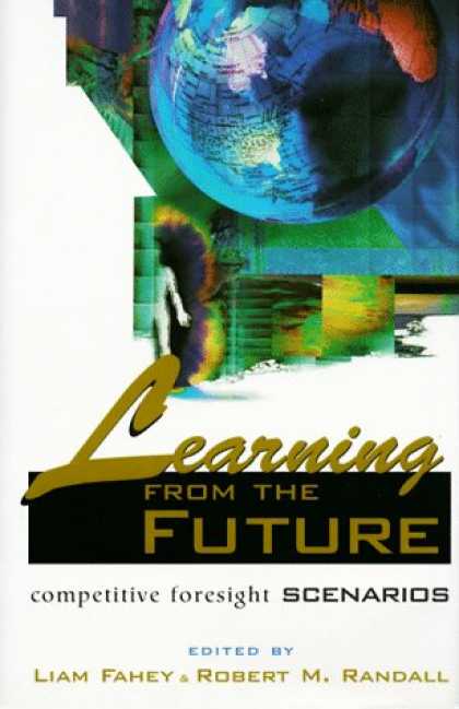 Books on Learning and Intelligence - Learning from the Future: Competitive Foresight Scenarios