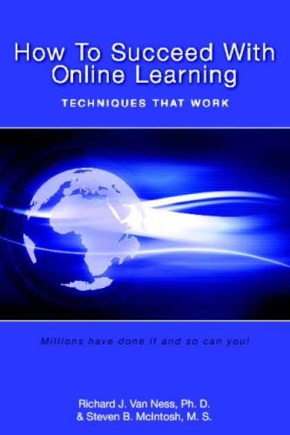 Books on Learning and Intelligence - How to Succeed With Online Learning: Techniques That Work