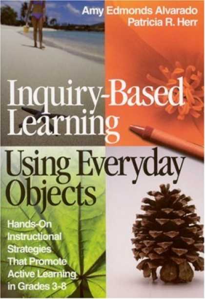 Books on Learning and Intelligence - Inquiry-Based Learning Using Everyday Objects: Hands-On Instructional Strategies