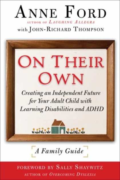 Books on Learning and Intelligence - On Their Own: Creating an Independent Future for Your Adult Child with Learning