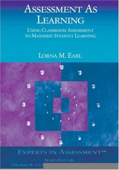 Books on Learning and Intelligence - Assessment As Learning: Using Classroom Assessment to Maximize Student Learning