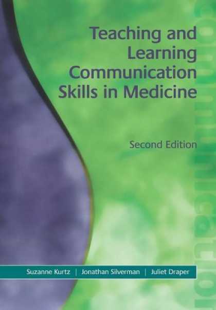 Books on Learning and Intelligence - Teaching And Learning Communication Skills In Medicine
