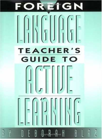 Books on Learning and Intelligence - Foreign Language Teacher's Guide to Active Learning