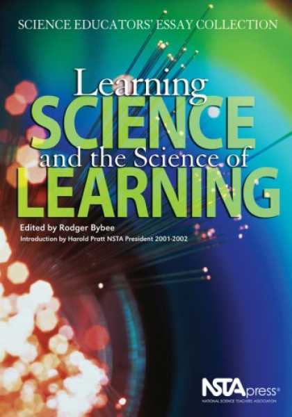 Books on Learning and Intelligence - Learning Science and the Science of Learning: Science Educators' Essay Collectio