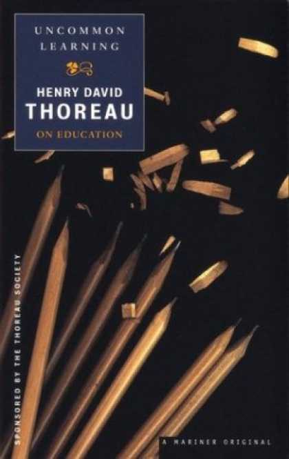 Books on Learning and Intelligence - Uncommon Learning: Thoreau on Education