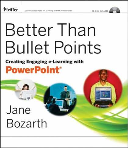 Books on Learning and Intelligence - Better Than Bullet Points: Creating Engaging e-Learning with PowerPoint