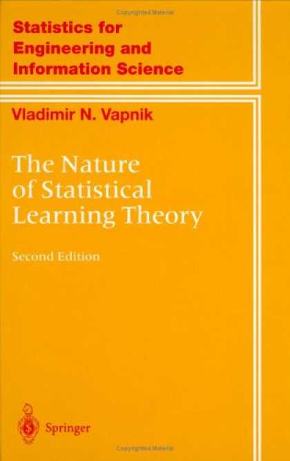 Books on Learning and Intelligence - The Nature of Statistical Learning Theory (Information Science and Statistics)