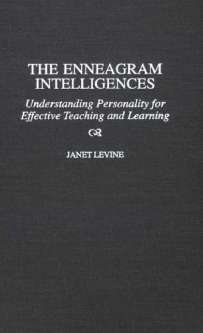 Books on Learning and Intelligence - The Enneagram Intelligences: Understanding Personality for Effective Teaching an
