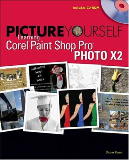 Books on Learning and Intelligence - Picture Yourself Learning Corel Paint Shop Pro X2