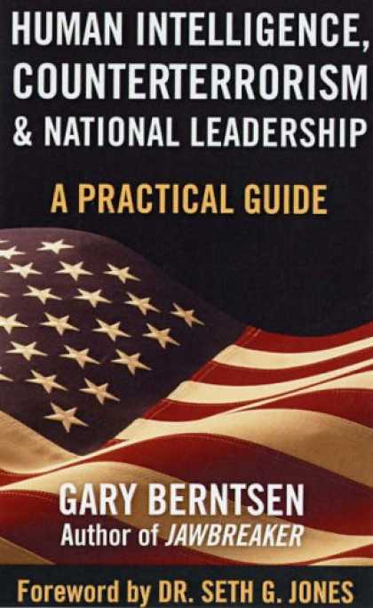 Books on Learning and Intelligence - Human Intelligence, Counterterrorism, and National Leadership: A Practical Guide