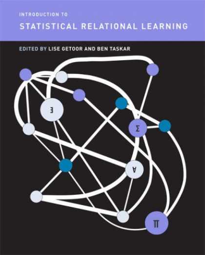 Books on Learning and Intelligence - Introduction to Statistical Relational Learning (Adaptive Computation and Machin