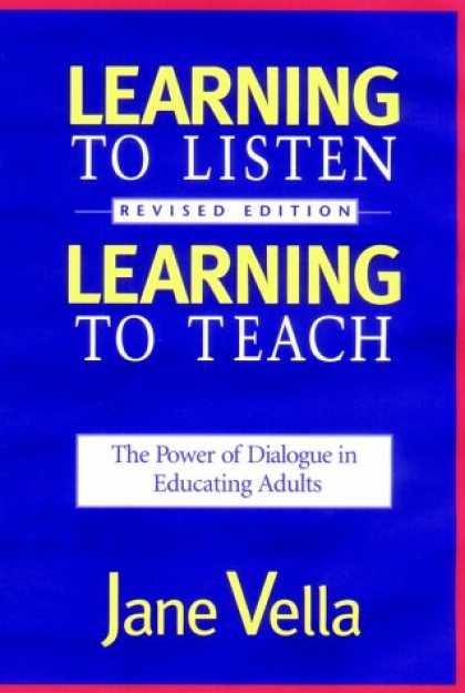 Books on Learning and Intelligence - Learning to Listen, Learning to Teach: The Power of Dialogue in Educating Adults