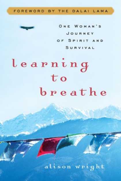 Books on Learning and Intelligence - Learning to Breathe: One Woman's Journey of Spirit and Survival