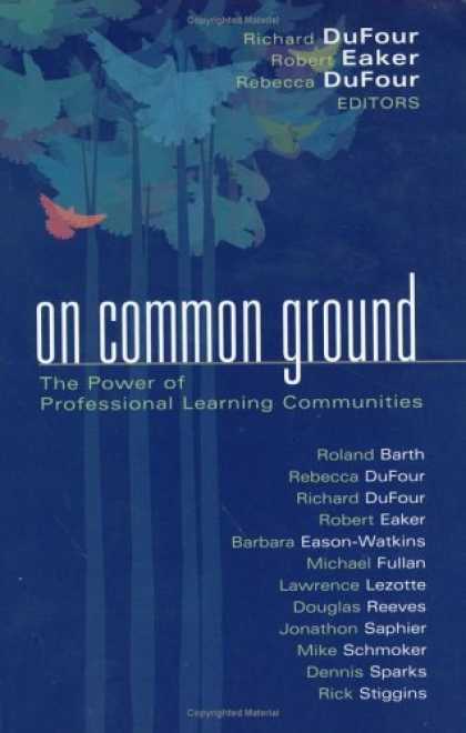 Books on Learning and Intelligence - On Common Ground: The Power of Professional Learning Communities