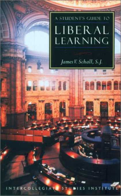 Books on Learning and Intelligence - A Student's Guide to Liberal Learning (Isi Guides to the Major Disciplines)