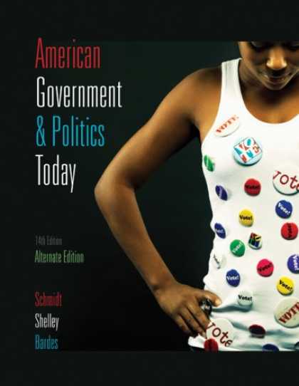 Books on Politics - American Government and Politics Today, 2009-2010, Alternate Edition